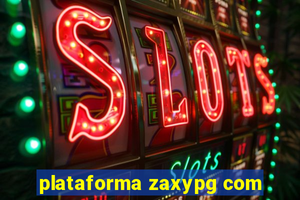 plataforma zaxypg com